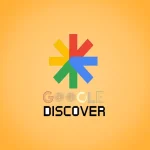 گوگل دیسکاور Google discover چیست؟